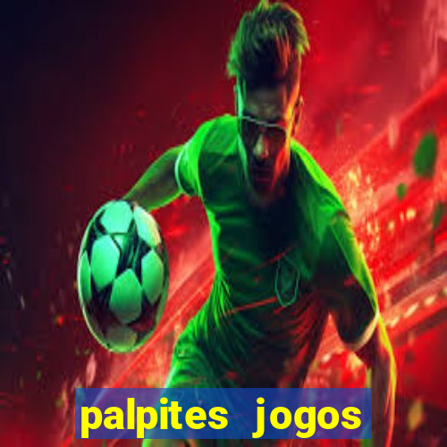 palpites jogos quarta feira